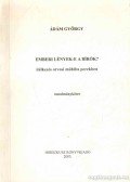 Ádám György - Emberi lények-e a bírók?