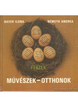 Bayer Ilona, Németh Andrea - Fészek Bayer Ilona, Németh Andrea - Fészek, Budapest 1988 antikvár könyv