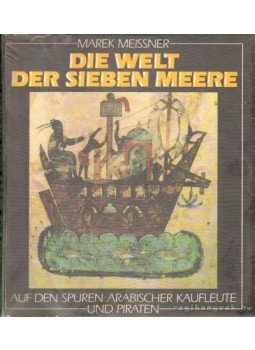 Meissner, Marek - Die Welt der sieben Meere Meissner, Marek - Die Welt der sieben Meere, 1987 antikvár könyv