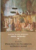 Kodály Zoltán - Psalmus Hungaricus;Székely Fonó
