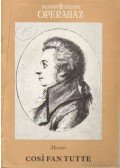Mozart, Wolfgang Amadeus - Cosi Fan tutte