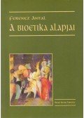 Ferencz Antal - A bioetika alapjai