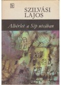 Szilvási Lajos - Albérlet a Síp utcában