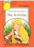 Magyar Katalin - Hej, Krisztina!