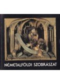 Szmodisné Eszláry Éva,Fründt, Edith - Németalföldi szobrászat