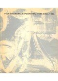 Solymár István - Pécs és Baranya képzőművészeinek kiállítása