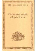 Vörösmarty Mihály - Vörösmarty Mihály válogatott versei