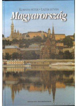 Korniss Péter, Lázár István - Magyarország Korniss Péter, Lázár István - Magyarország, Budapest 1998 antikvár könyv