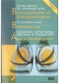 Dr. Luttenberger Zoltán,Horinka Melinda,Dr. Zavodnyik József,Adorján Zsolt,Serfőző Györgyi,Péteri János - Biztosításelmélet és üzemgazdaságtan / Biztosítási jog / Ágazati biztosítástan