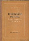 Dr. Kolta Ervin - Belgyógyászati dietetika és a táplálkozástan alapismeretei