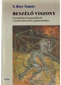 T. Kiss Tamás - Beszélő viszony