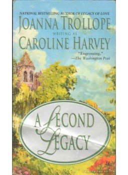 Joanna Trollope - A Second Legacy Joanna Trollope - A Second Legacy, 2002 antikvár könyv
