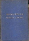 Juhász Gyula - Juhász Gyula összes versei