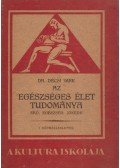 Dr. Décsi Imre - Az egészséges élet tudománya