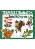 Albert Valéria (szerk.) - Természetbarátok kézikönyve