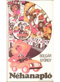 Bolgár György - Néhanapló Bolgár György - Néhanapló, Budapest 1983 antikvár könyv