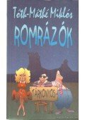 Tóth-Máthé Miklós - Romrázók (dedikált)