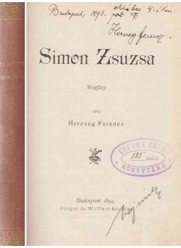 Herczeg Ferencz - Simon Zsuzsa (aláírt) Herczeg Ferencz - Simon Zsuzsa (aláírt), Budapest 0 antikvár könyv