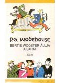 P. G. Wodehouse - Bertie Wooster állja a sarat