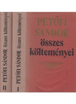 Petőfi Sándor - Petőfi Sándor összes költeményei I-II. Petőfi Sándor - Petőfi Sándor összes költeményei I-II., Budapest 1978 antikvár könyv