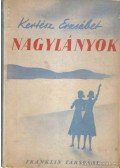 Kertész Erzsébet - Nagylányok