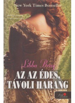 Libba Bray - Az az édes, távoli harang, Szeged 2011 antikvár könyv
