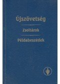  - Újszövetség - Zsoltárok - Példabeszédek