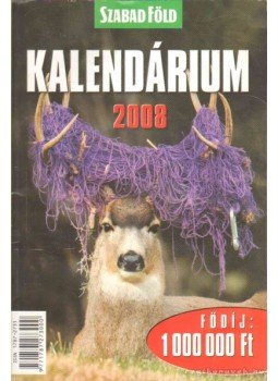 Dulai Sándor - Szabad Föld kalendárium 2008 Dulai Sándor - Szabad Föld kalendárium 2008, 2007 antikvár könyv