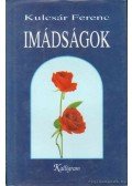 Kulcsár Ferenc - Imádságok