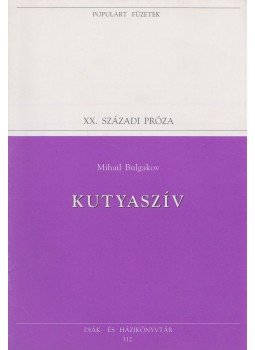 Bulgakov, Mihail - Kutyaszív Bulgakov, Mihail - Kutyaszív, Budapest 1995 antikvár könyv