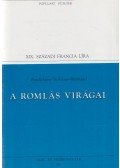 Verlaine, Paul,Rimbaud, Arthur,Charles Baudelaire - A romlás virágai