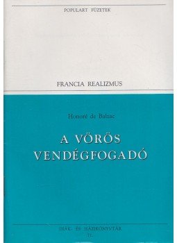 Honoré de Balzac - A vörös vendégfogadó Honoré de Balzac - A vörös vendégfogadó, Szentendre 1995 antikvár könyv