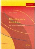 Hal R. Varian - Mikroökonómia középfokon