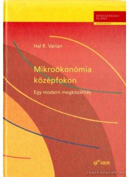 Hal R. Varian - Mikroökonómia középfokon, Budapest 2001 antikvár könyv