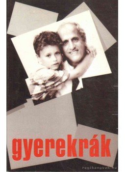 Balogh István - Gyerekrák Balogh István - Gyerekrák, 1997 antikvár könyv