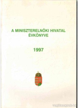 - A Miniszterelnöki Hivatal évkönyve 1997,  1998 antikvár könyv