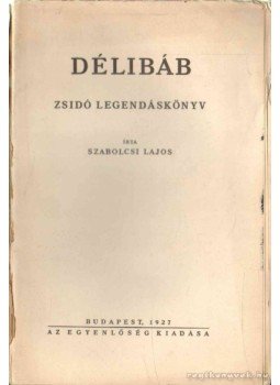 Szabolcsi Lajos - Délibáb Szabolcsi Lajos - Délibáb, Budapest 1927 antikvár könyv