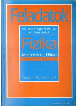 Dr. Karácsonyi Rezső, Dr. Paál Tamás - Feladatok a fizikatankönyvekhez, Budapest 1996 antikvár könyv