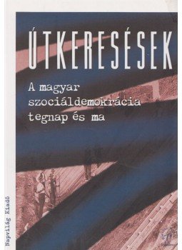 Feitl István, Földes György, Hubai László - Útkeresések Feitl István, Földes György, Hubai László - Útkeresések, Budapest 2004 antikvár könyv