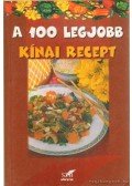 Lurz Gerda - A 100 legjobb kínai recept