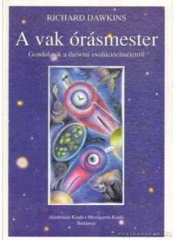 Richard Dawkins - A vak órásmester Richard Dawkins - A vak órásmester, Budapest 1994 antikvár könyv