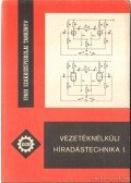 Pintér István,Klatsmányi Béla - Vezetéknélküli híradástechnika I.