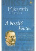 Mikszáth Kálmán - A beszélő köntös