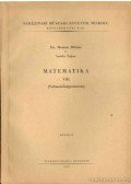 Hosszu Miklós Dr.,Szóda Lajos - Matematika VIII.