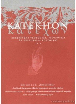 - Katekhón IV. évf. 1. szám - Katekhón IV. évf. 1. szám, 2007 antikvár könyv