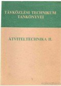 Novák István,Váraljai Vilmos - Átviteltechnika II.