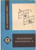 Győri Attila - Híradásipari technológia II.