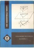 Márton Tibor - Finommechanikai elemek I.