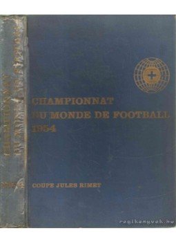 Rimet, Coupe Jules - Championnat du monde de football 1954 Rimet, Coupe Jules - Championnat du monde de football 1954, 1954 antikvár könyv