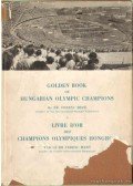 Dr. Mező Ferenc - Golden Book of Hungarian Olympic Champions (dedikált)